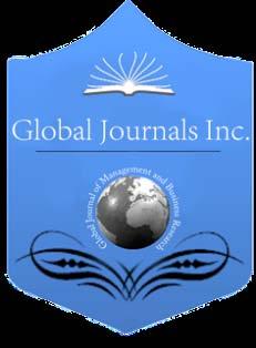 Global Journal of Management and Business Research: C Finance Volume 16 Issue 5 Version 1.0 Year 2016 Type: Double Blind Peer Reviewed International Research Journal Publisher: Global Journals Inc.