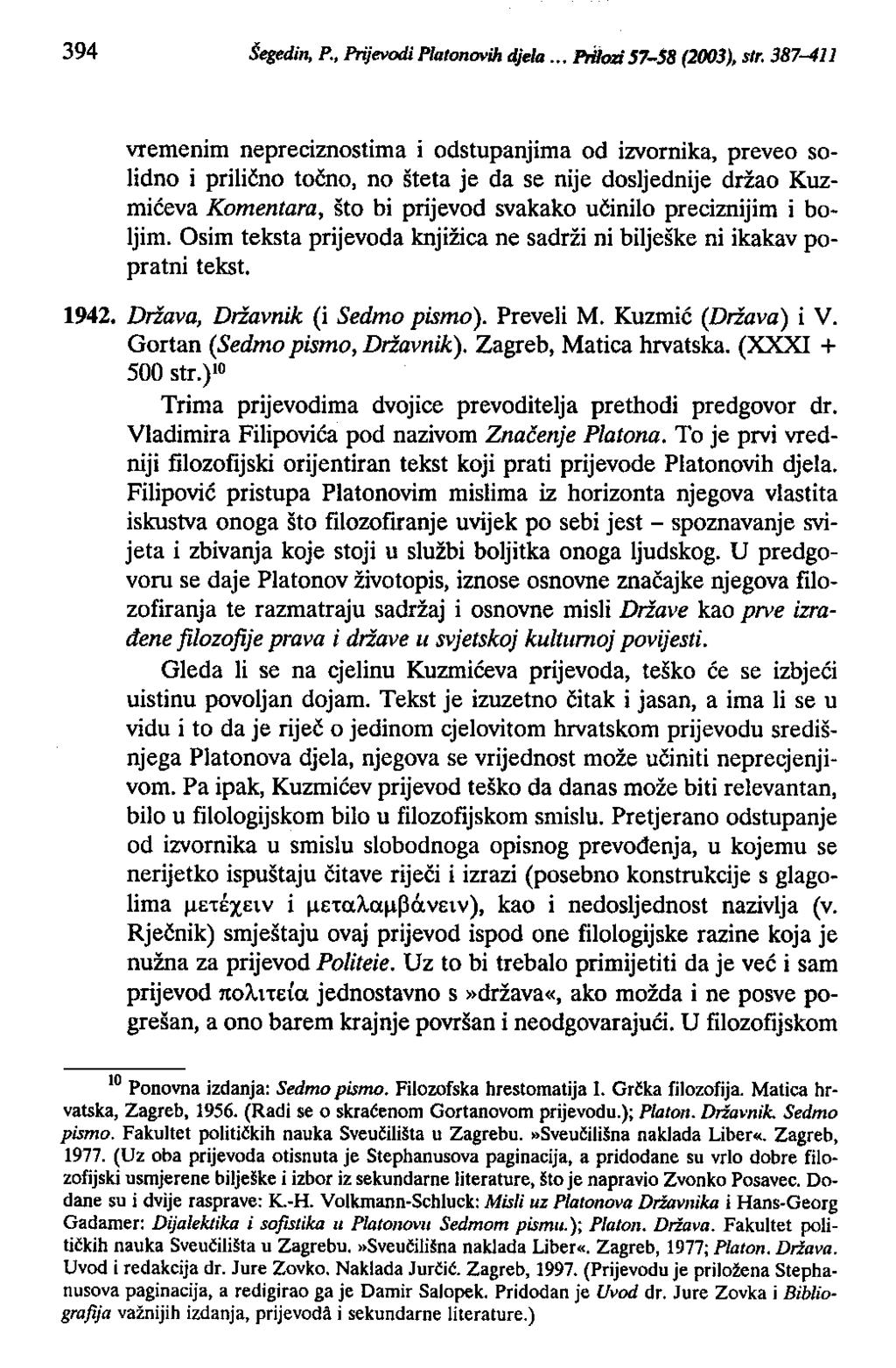 394 Šegedin, P., Prijevodi PIaIonovih djela... Prilozi 57-58 (2003), sir.