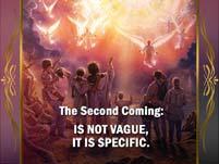The Second Coming: Is not vague, it is specific.