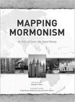 276 Mormon Historical Studies Book Reviews 277 BRANDON S. PLEWE, ed. Mapping Mormonism: An Atlas of Latter-day Saint History. (Provo, Utah: Brigham Young University Press, 2012, 272 pp.
