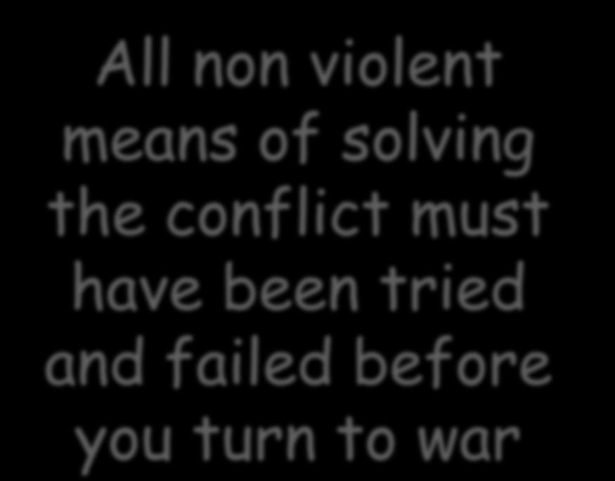 All non violent means of solving the conflict