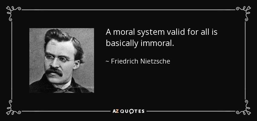 Ethical and Moral Responsibilities -Nietzsche believed we actually have no free will and therefore have little moral and ethical responsibility towards society.