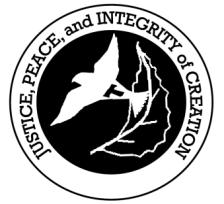 Justice, Peace and Integrity of Creation Submitted by Minister, Greg Zajackowski, OFS St.