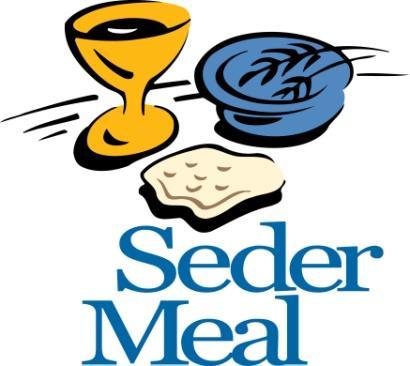 Community Seder Meal Peru Community Church Fellowship Center 13 Elm Street, Peru, NY Thursday, April 13 th, 2017 at 5:30 pm Please bring a dish to pass. Drinks will be provided.