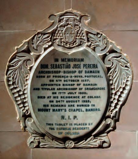 Colaba, Mumbai, India Tombstone in the Saint Francis Xavier Church Photo: Acervo BBB, UC/DARQ The Propaganda Fide worked in several ways and it put pressure on other colonial powers in order to
