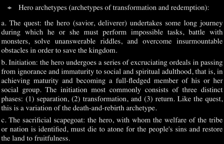 Hero Archetypes Hero archetypes (archetypes of transformation and redemption): a.