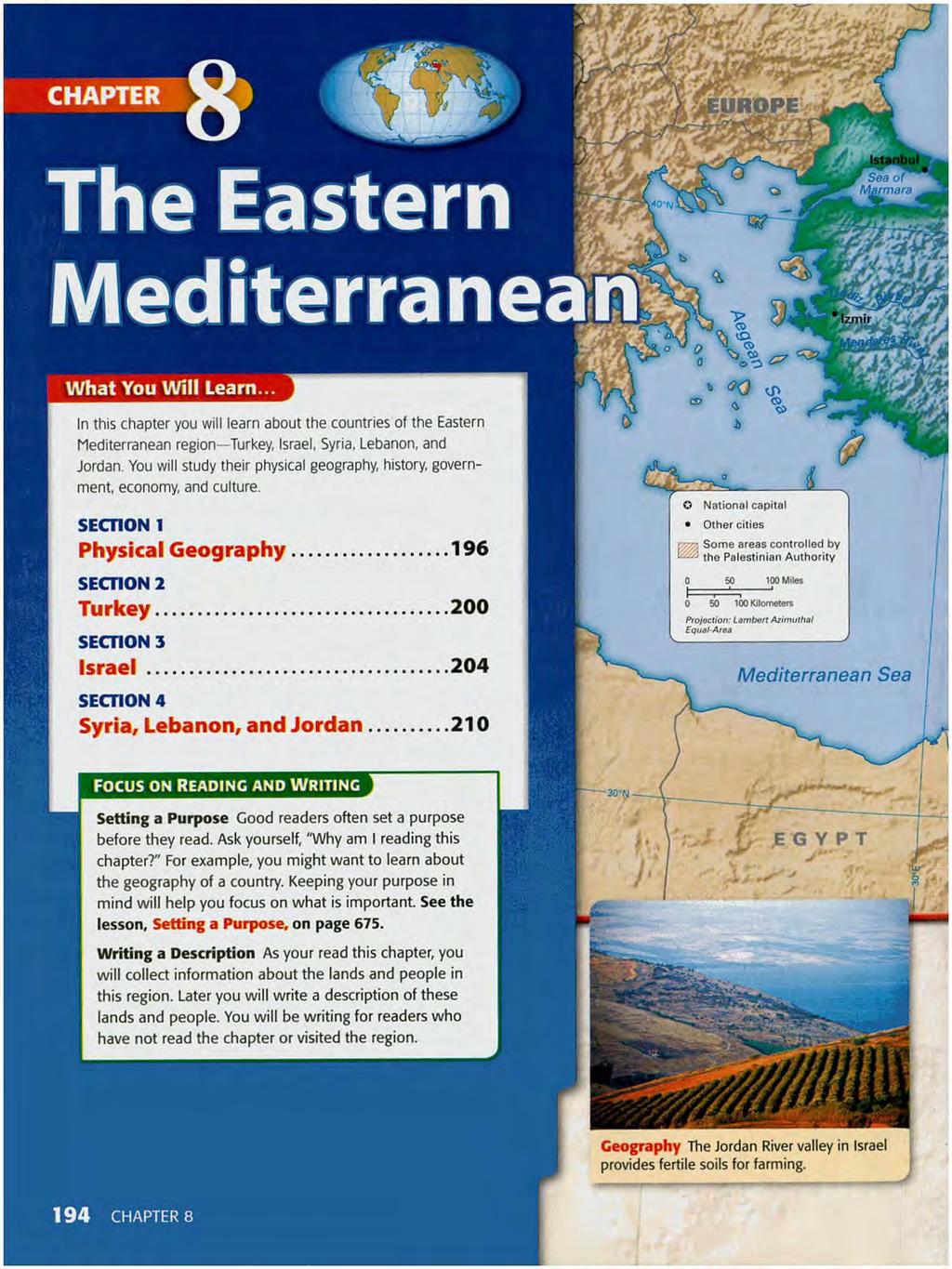 Sea of Marmara W h a t You W ill Leam In this chapter you will learn about the countries of the Eastern Mediterranean region Turkey, Israel, Syria, Lebanon, and Jordan.