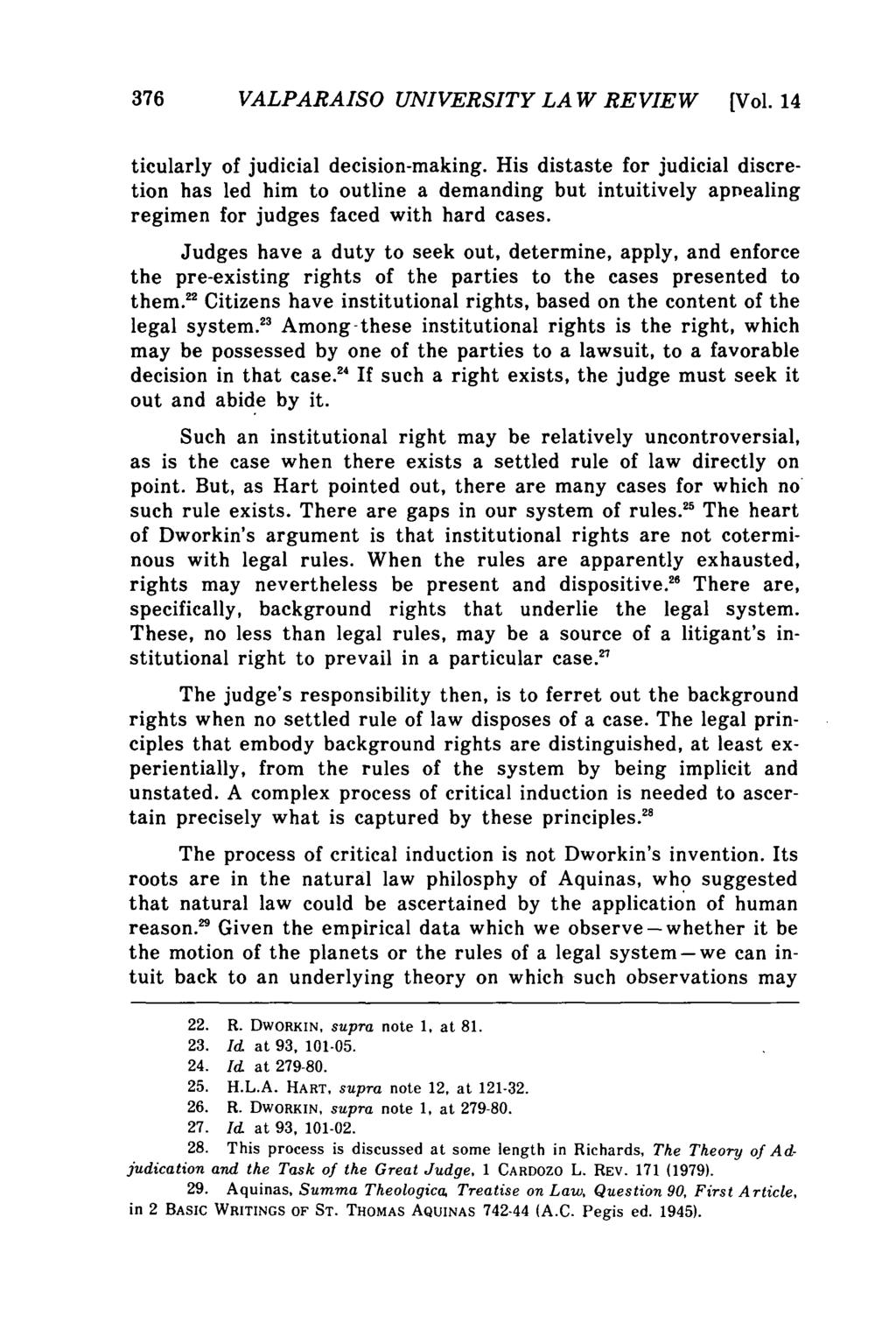 Valparaiso University Law Review, Vol. 14, No. 3 [1980], Art. 1 376 VALPARAISO UNIVERSITY LA W REVIEW [Vol.14 ticularly of judicial decision-making.