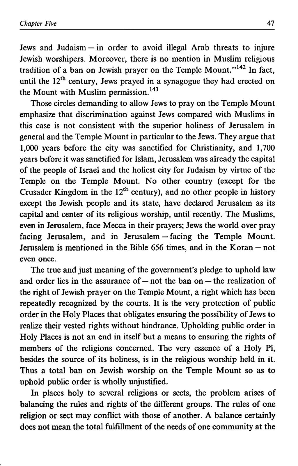 Chapter Five 47 Jews and Judaism in order to avoid illegal Arab threats to injure Jewish worshipers.