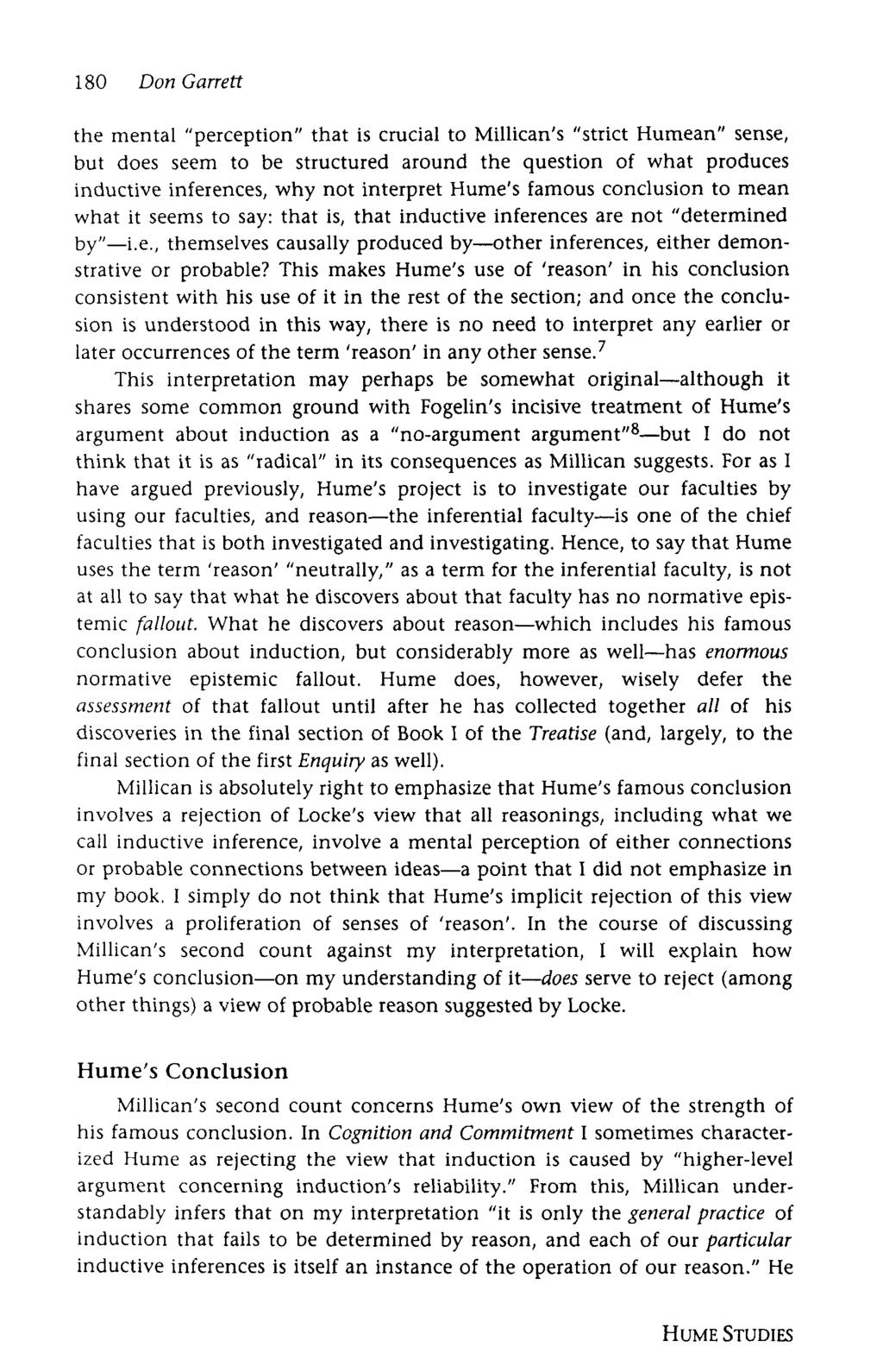 180 Don Garrett the mental perception that is crucial to Millican s strict Humean sense, but does seem to be structured around the question of what produces inductive inferences, why not interpret