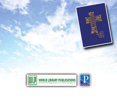 World Library Publications the music and liturgy division of J.S. Paluch Co., Inc. www.