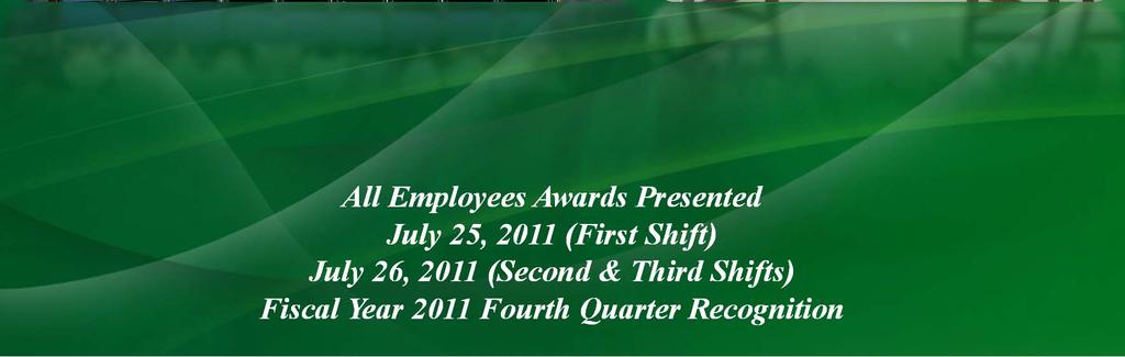 Presented July 25, 2011 (First Shift) July 26, 2011