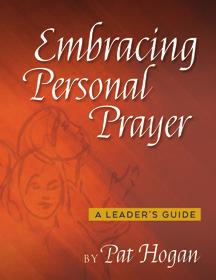 00 Embracing Personal Prayer Embracing Personal Prayer Pat Hogan Leader s Guide DRPDF899 $8.00 Lord, Teach us to Pray Margie Burger Participant s Book DR570 978-08817-7570-9 $10.