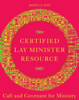00 (PDF Only) This module covers basic skills for the certified lay minister, including leading worship, preaching and sharing faith, forming discipleship ministries, and providing congregational