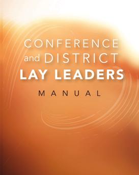 OTHER RESOURCES FOR LAITY IN LEADERSHIP Lay Servant Ministries Guide for Conference and District Committees 2017 2020 DR623 978-0-88177-623-2 $10.