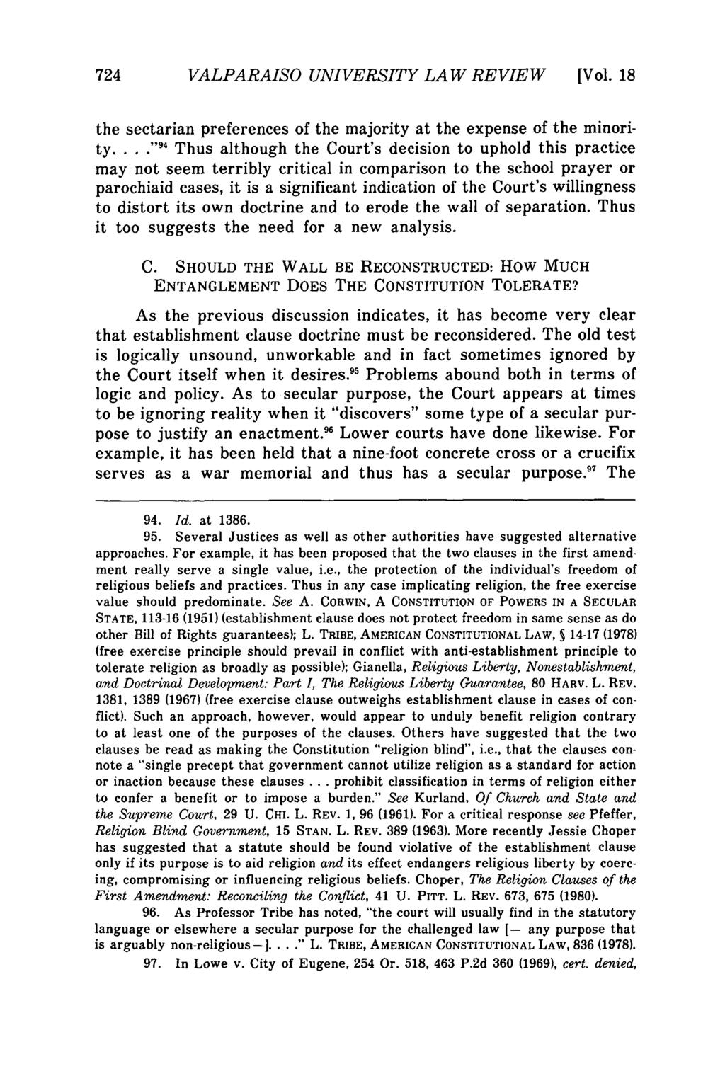 Valparaiso University Law Review, Vol. 18, No. 4 [1984], Art. 1 724 VALPARAISO UNIVERSITY LAW REVIEW [Vol. 18 the sectarian preferences of the majority at the expense of the minority.