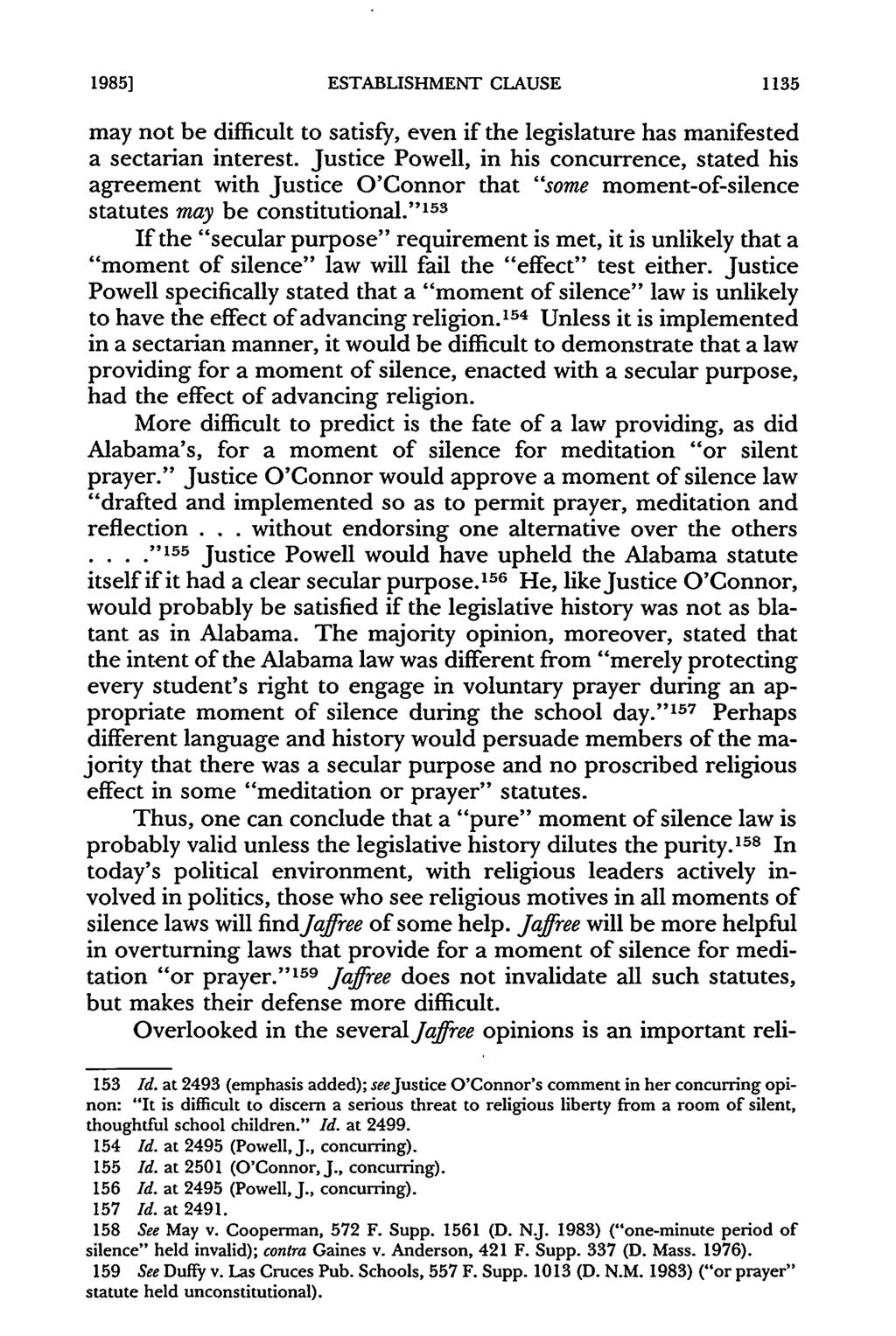 19851 ESTABLISHMENT CLAUSE 1135 may not be difficult to satisfy, even if the legislature has manifested a sectarian interest.