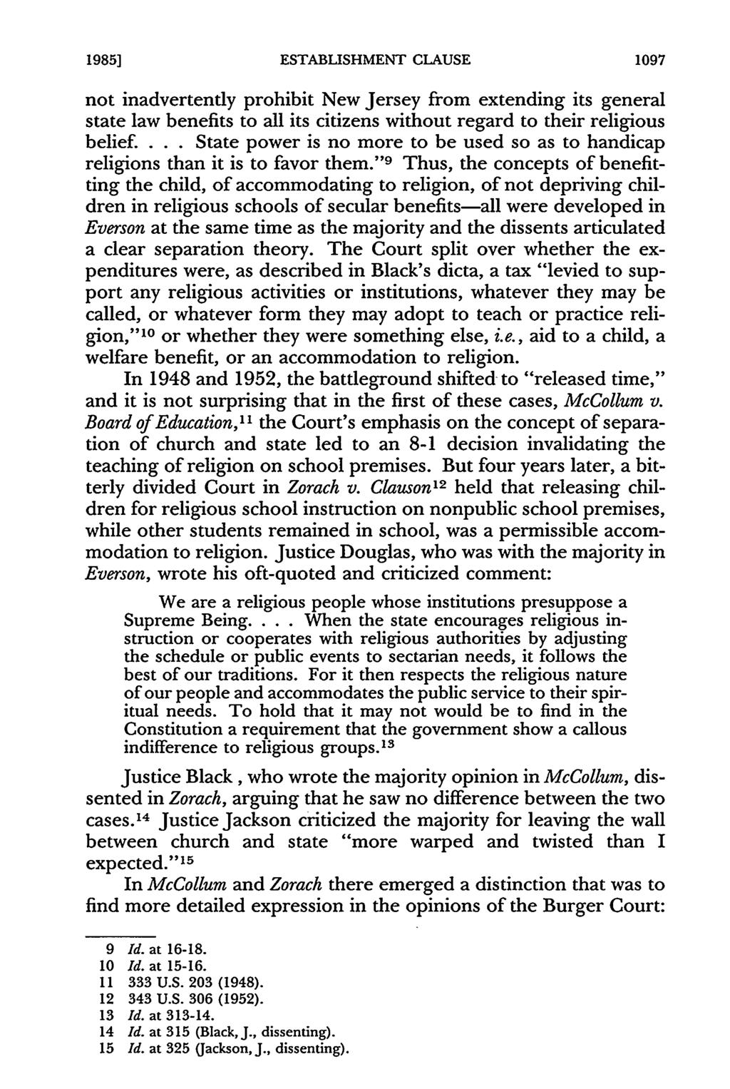 1985] ESTABLISHMENT CLAUSE 1097 not inadvertently prohibit New Jersey from extending its general state law benefits to all its citizens without regard to their religious belief.