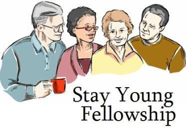 Carolee, Jameson, & Jeremiah Armstrong; and Rick Atwater & Pam Shields to the family of Lyn Schmidt on her recent death Sunday - 5 th 9:00-9:30 AM (Gathering Room) Join the Stay Young group on