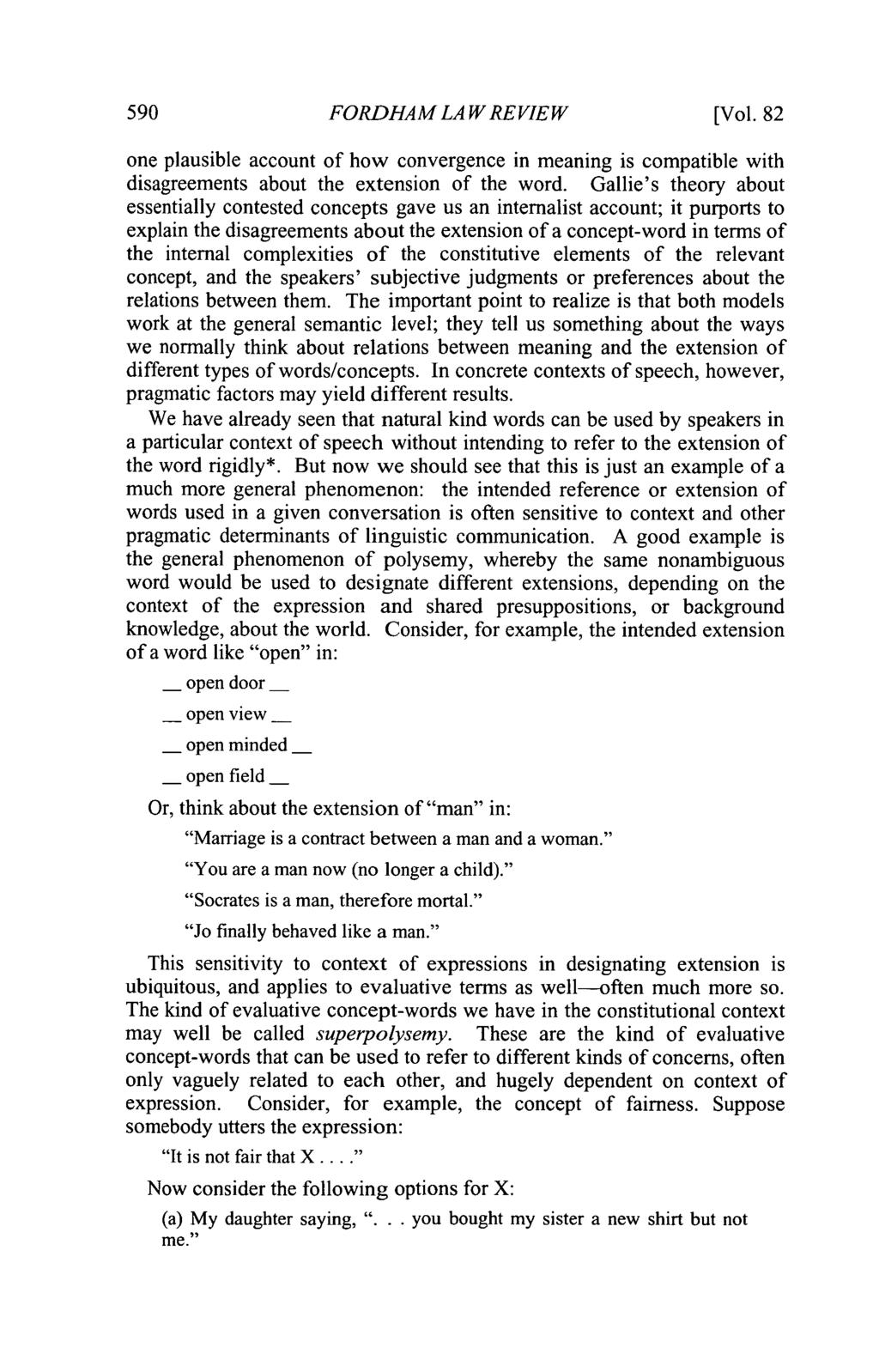 590 FORDHAM LAW REVIEW [Vol. 82 one plausible account of how convergence in meaning is compatible with disagreements about the extension of the word.