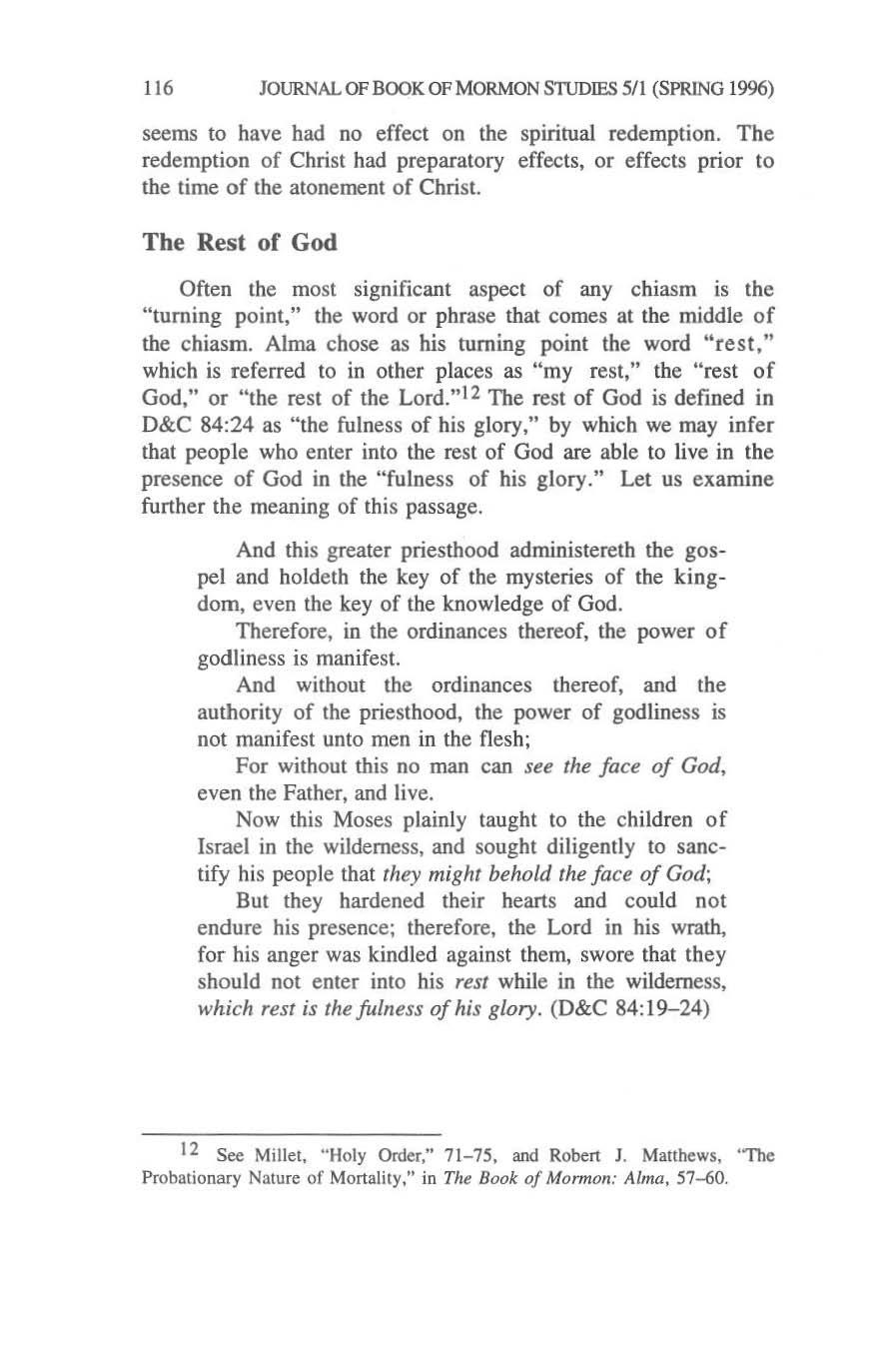 116 JOURNAL OF BOOK OF MORMON S'ruD1ES 5/1 (SPRING 1996) seems to have had no effect on the spiritual redemption.