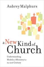 A New Kind of Church: Understanding Models of Ministry for the 21st Century By Aubrey Malphurs (Published by Baker Books - ISBN 0801091896) * How should we do church in a changing world?