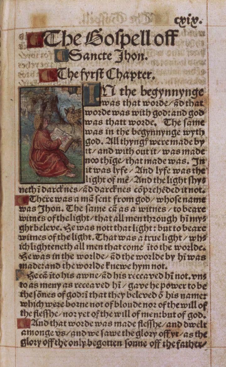 the Tyndale Bible William Tyndale 1494-1536 English NT 1526 1 st English New Testament from Greek texts published in Worms, Germany title page: The newe Testament as it was written and caused to be