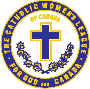 The Catholic Women s League of Canada St. Joseph Highland Creek Parish Council Proudly Celebrating 60 Years of Service For God and Canada 1953-2013 St.