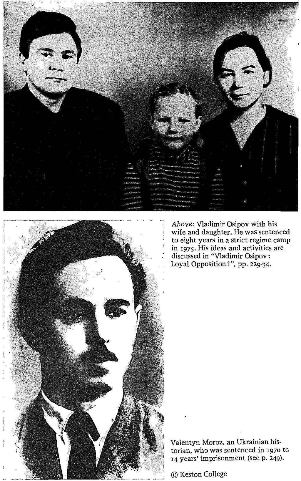 Above: Vladimir Osipov with his wife and daughter. He was sentenced to eight years in a strict regime camp in 1975.