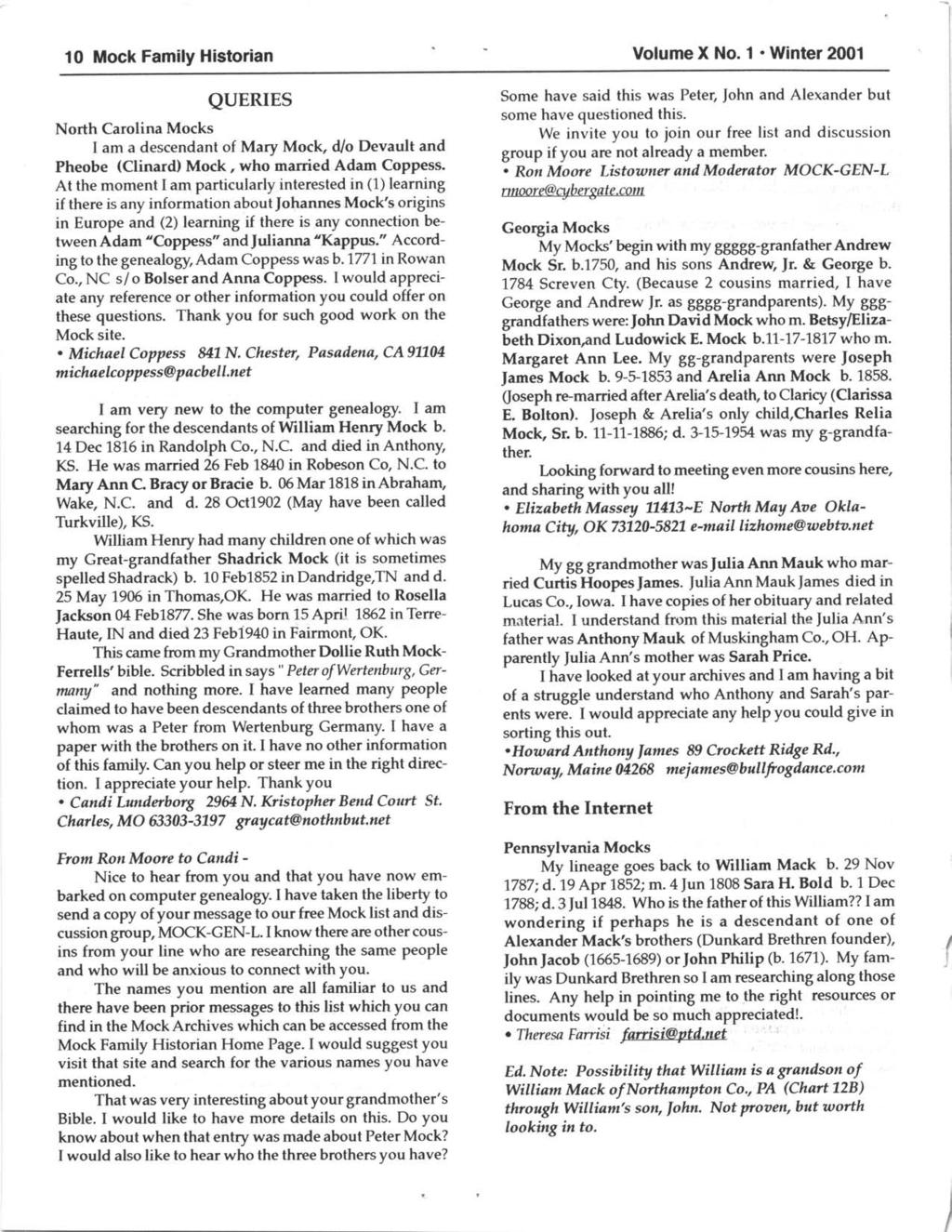 10 Mock Fmily Historin VolumeX No. 1. Winter 2001 QUERIES North Crolin Mocks I m descendnt of Mry Mock, d/o Devult nd Pheobe (Clinrd Mock, who mried Adm Coppess.