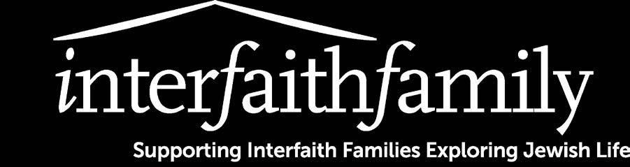 com For more information in the Chicagoland area contact 312-550-5665 chicago@interfaithfamily.com For more information in the Los Angeles area contact 213-972-4072 losangeles@interfaithfamily.