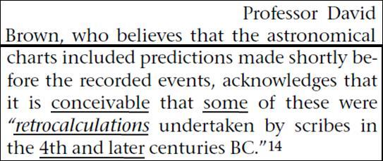While the Watchtower article emphasises the possibility of the records being retro-calculations made in later centuries, David Brown actually states it is much more likely the eclipse records were
