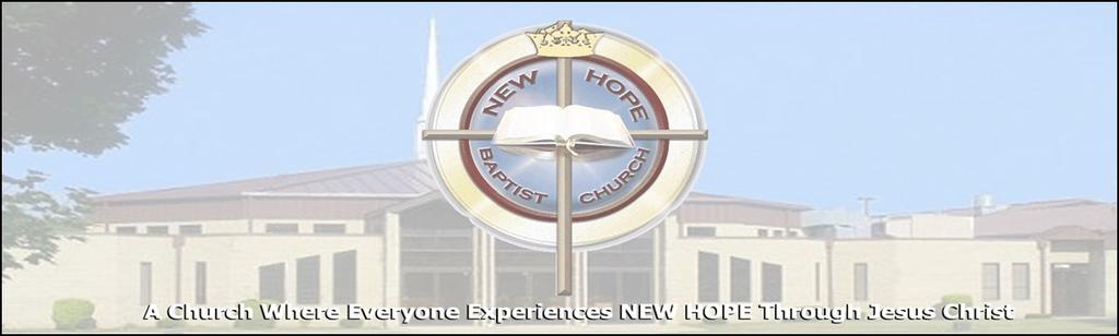 Greetings In The Name of Our Lord and Savior Jesus Christ, New Hope We love you. I am incredibly humbled and grateful to God to serve as the Senior Pastor of the New Hope Missionary Baptist Church.