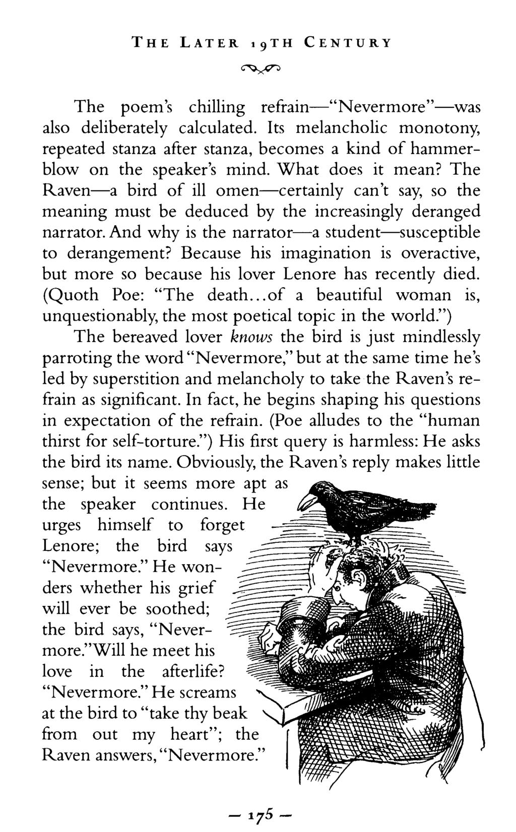 THE LATER I 9 TH CENTURY The poem's chilling refrain "Nevermore" was also deliberately calculated.