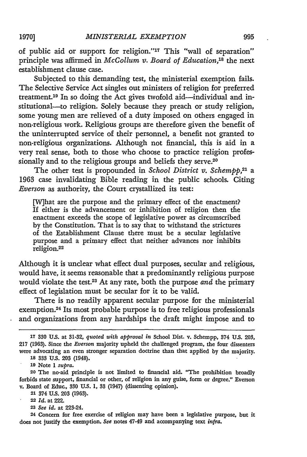 1970] MINISTERIAL EXEMPTION of public aid or support for religion." 17 This "wall of separation" principle was affirmed in McCollum v. Board of Education,' the next establishment clause case.