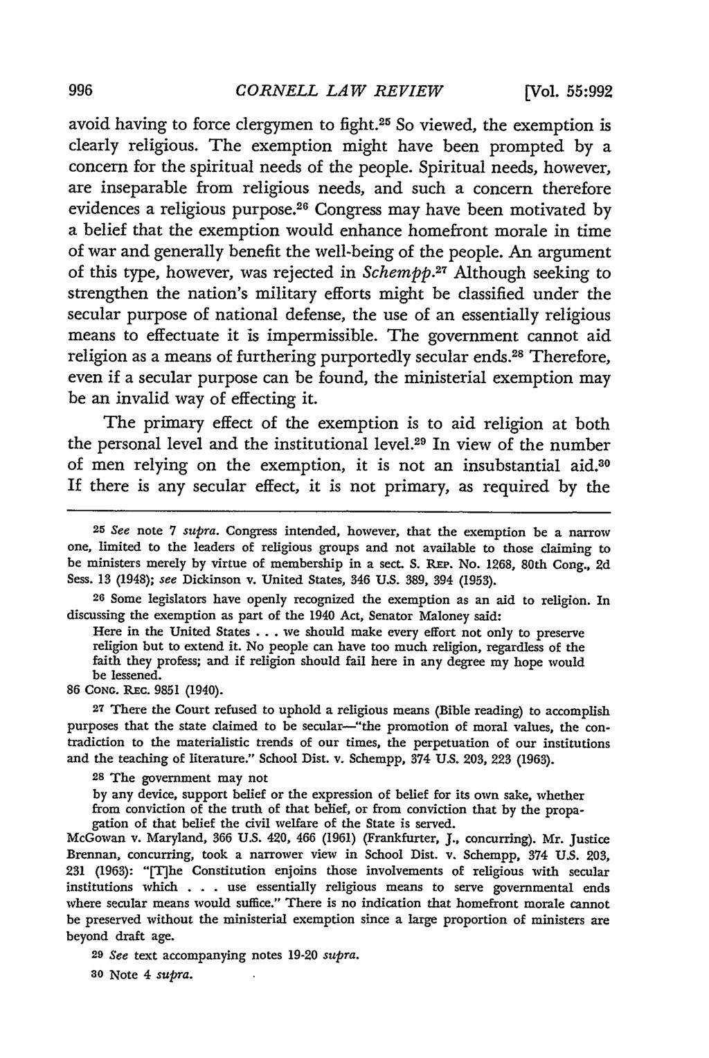 CORNELL LAW REVIEW [Vol. 55:992 avoid having to force clergymen to fight. 25 So viewed, the exemption is clearly religious.