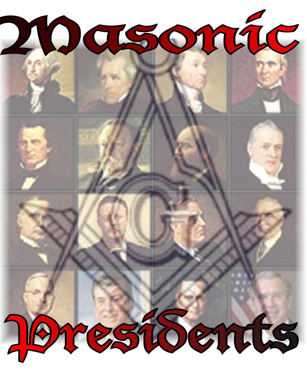 ) George Bush (?) (?) George W. Bush (?) The membership of Freemasonry, by and large, is made up of average men.