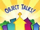 Name month day year signature Object Talks Puppet Talk Supplies: video projection A puppet named Toby is recording a video blog about how a boy named Luke at school returned a wallet Toby lost and