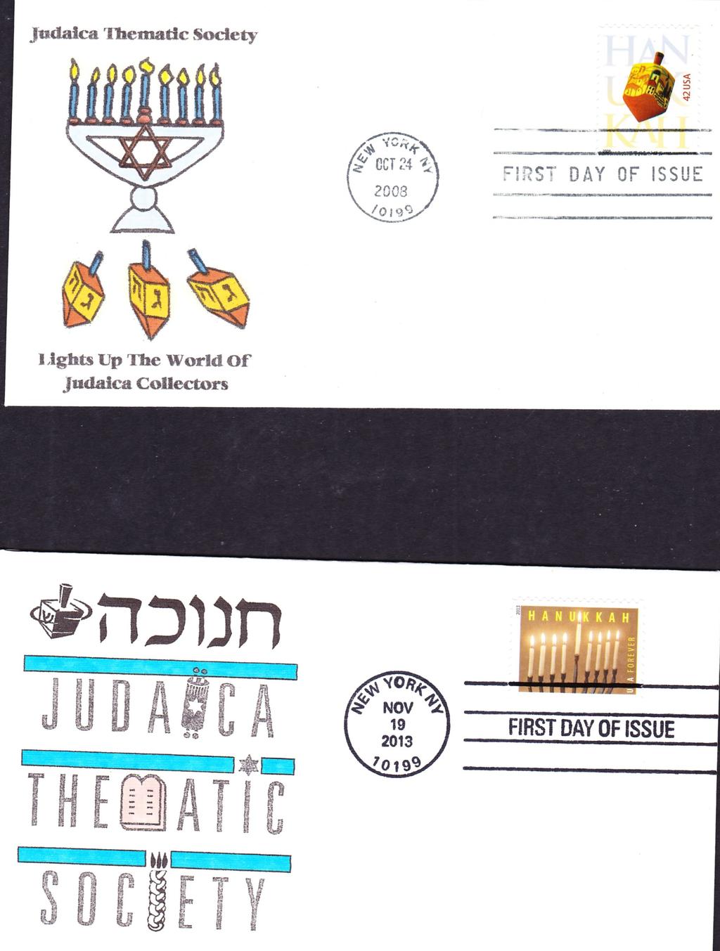 Judaica Thematic Society Hanukkah First Day Covers:- One of 2008 and 2013 are still available. Please enquire if interested.