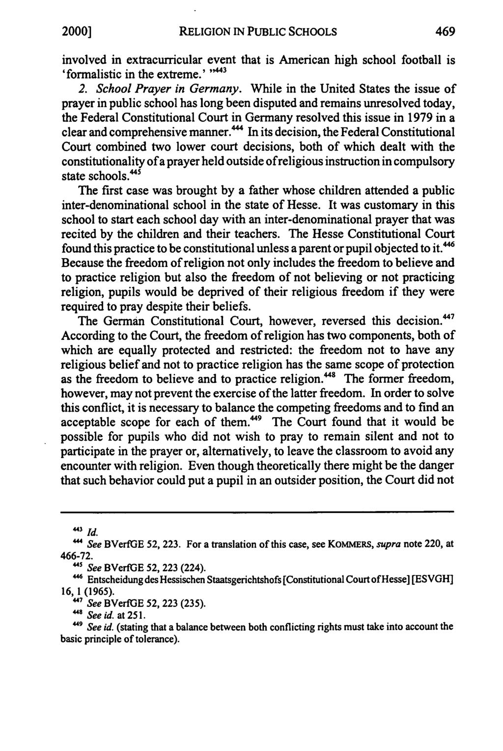 2000] RELIGION IN PUBLIC SCHOOLS 469 involved in extracurricular event that is American high school football is 'formalistic in the extreme.',"3 2. School Prayer in Germany.