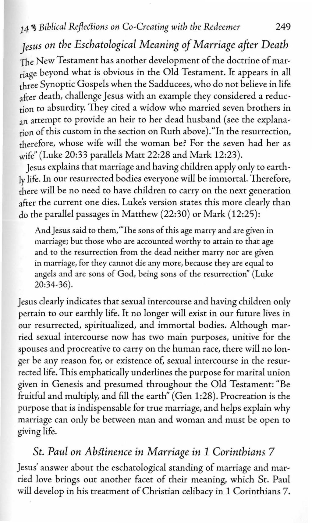 14 ~ Biblical Reflections on Co-Creating with the Redeemer 249 JesUs on the Eschatological Meaning of Marriage after Death 1he New Testament has another development of the doctrine of marriage beyond