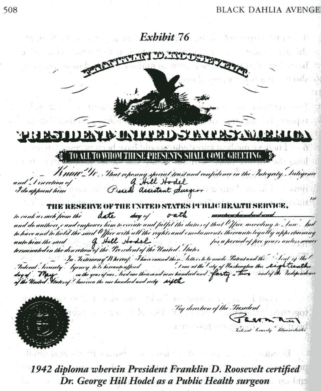 Below is a copy of Dr. George Hodel s certificate, showing him to be a Commissioned Officer and surgeon in the U.S.
