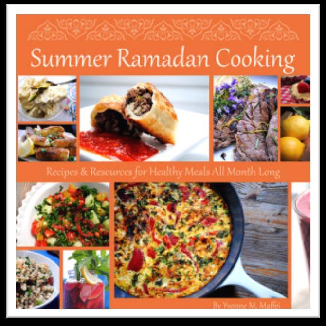 RAMADAN RECIPES Read Yvonne Maffei s Ramadan Cook Book to learn fun and healthy recipes for Sahoor and Iftar Have your kids look up recipes online and plan