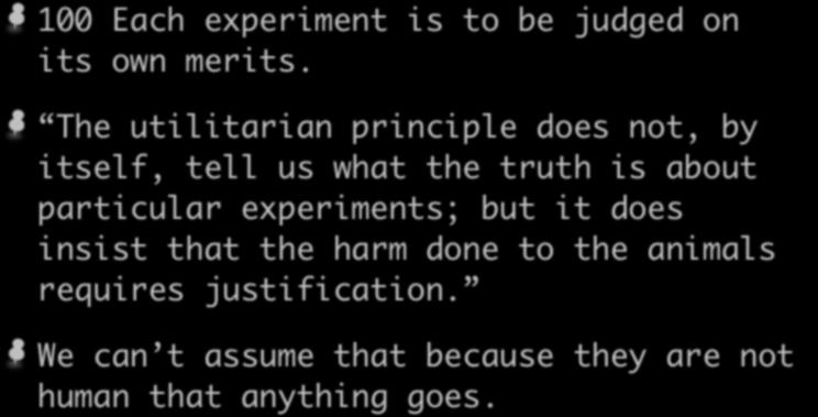 100 Each experiment is to be judged on its own merits.