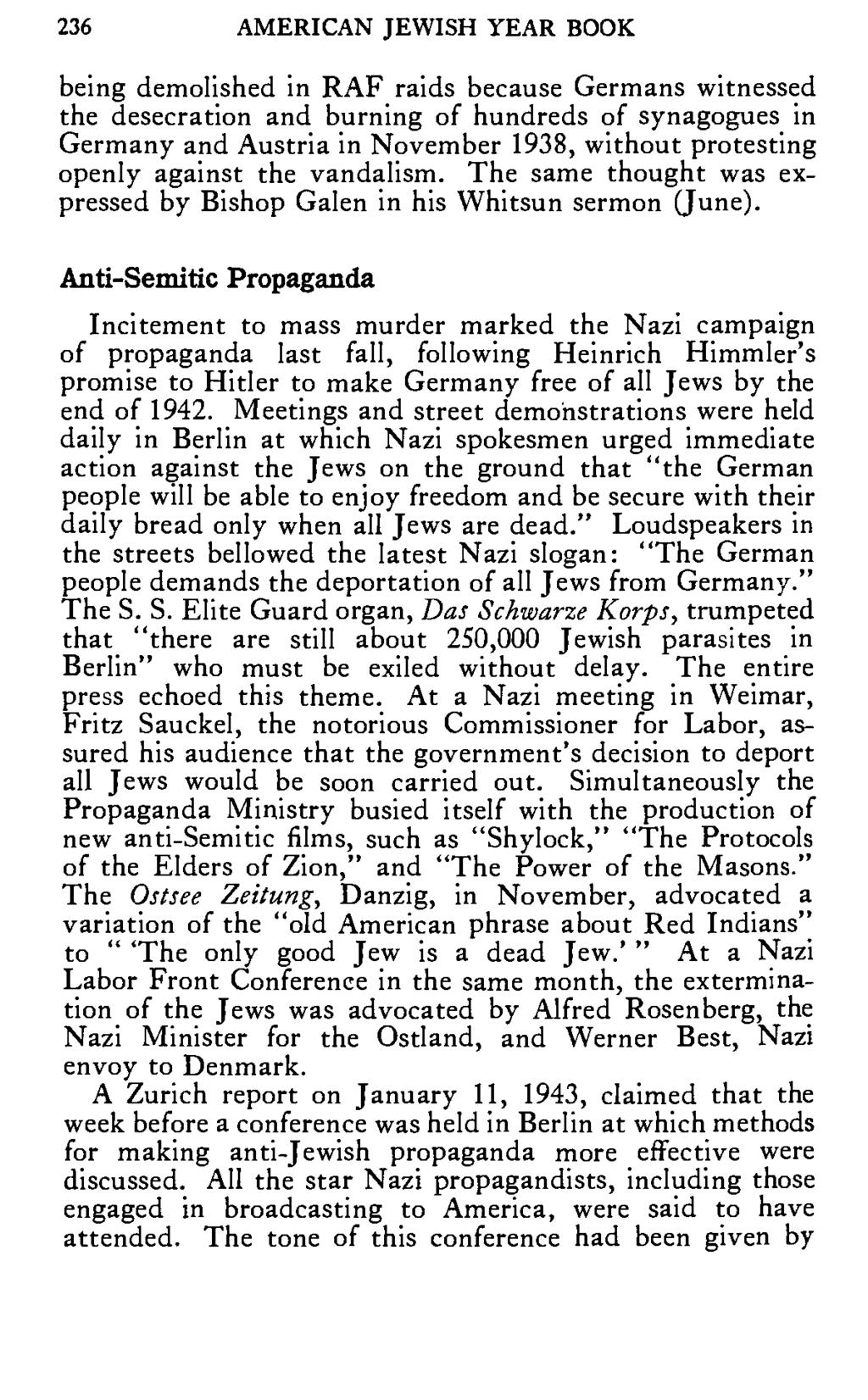 236 AMERICAN JEWISH YEAR BOOK being demolished in RAF raids because Germans witnessed the desecration and burning of hundreds of synagogues in Germany and Austria in November 1938, without protesting