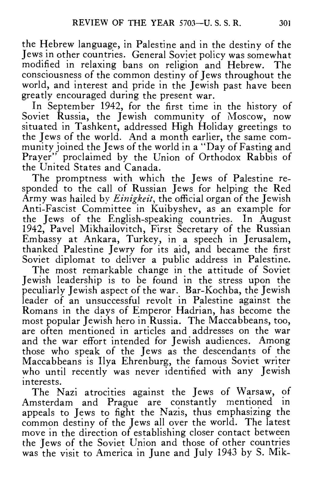 REVIEW OF THE YEAR 5703 U. S. S. R. 301 the Hebrew language, in Palestine and in the destiny of the Jews in other countries.