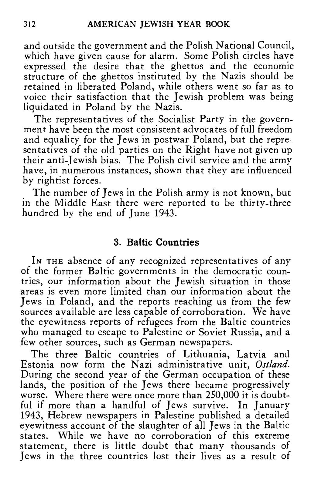 312 AMERICAN JEWISH YEAR BOOK and outside the government and the Polish National Council, which have given cause for alarm.