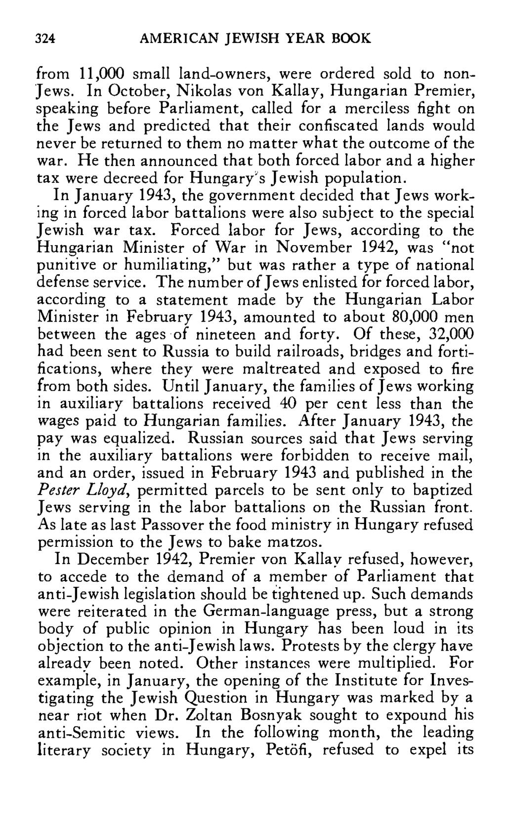 324 AMERICAN JEWISH YEAR BOOK from 11,000 small land-owners, were ordered sold to non- Jews.