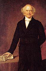 Martin Van Buren: 8th President First President not born a British subject Jackson s Secretary