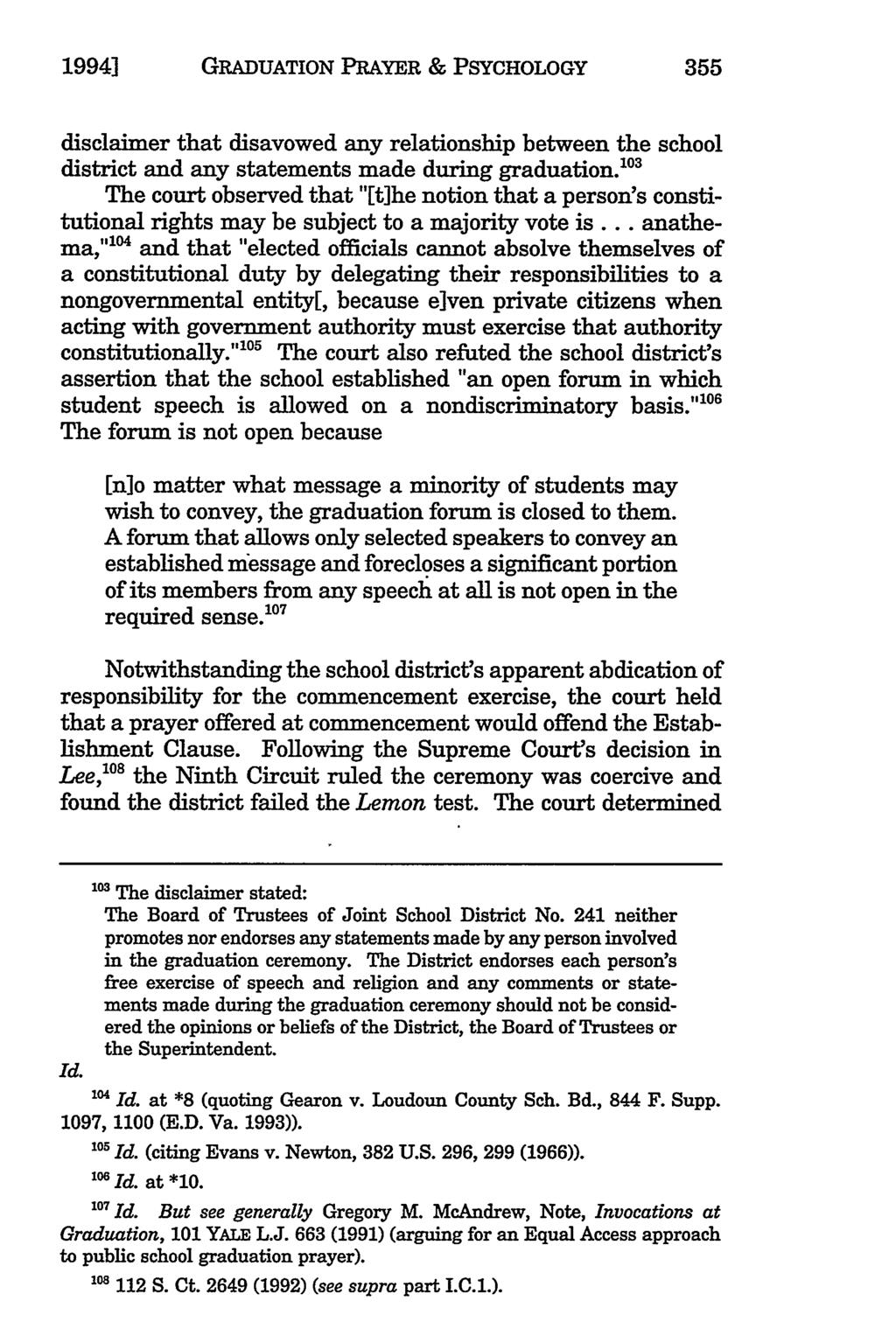 1994] GRADUATION PRAYER & PSYCHOLOGY 355 disclaimer that disavowed any relationship between the school district and any statements made during graduation.
